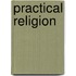 Practical Religion