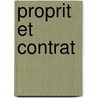 Proprit Et Contrat door Claude Bufnoir