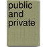Public And Private