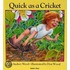 Quick As A Cricket