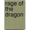 Rage Of The Dragon by Weis Hickman