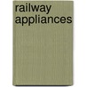 Railway Appliances door John Wolfe Barry