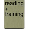 Reading + Training door Shakespeare William Shakespeare