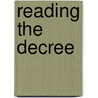 Reading the Decree by David Gibson