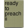 Ready To Preach Ii door Paul Gonzalez