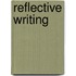 Reflective Writing