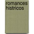 Romances Histricos