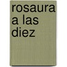 Rosaura A Las Diez by Marco DeNevi