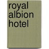 Royal Albion Hotel by Ronald Cohn