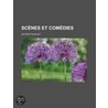 Sc Nes Et Com Dies by Octave Feuillet