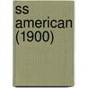 Ss American (1900) door Ronald Cohn