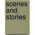 Scenes And Stories