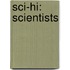 Sci-Hi: Scientists