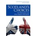 Scotland's Choices
