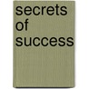 Secrets of Success door Hiba Zaheer