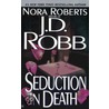 Seduction In Death door Nora Roberts