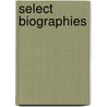 Select Biographies by W. K Tweedie