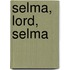 Selma, Lord, Selma