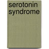 Serotonin Syndrome door Ronald Cohn
