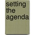 Setting The Agenda