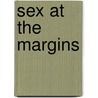 Sex At The Margins door Laura Maria Agustin