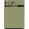 Signed Confessions door Tom Walker