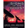 Signs Of The Gods? door Erich von Däniken