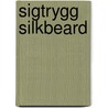 Sigtrygg Silkbeard by Ronald Cohn