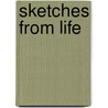 Sketches from Life by Edward Bulwer Lytton