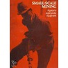 Small-scale Mining by James F. Mcdivitt