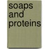 Soaps And Proteins