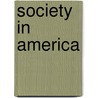 Society in America door Seymour Martin Lipset