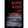Some Kind of Peace by Sa Tr Ff