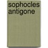 Sophocles Antigone