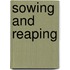 Sowing and Reaping