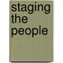 Staging the People