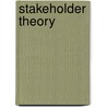 Stakeholder Theory door R. Edward Freeman