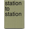 Station to Station door Ronald Cohn