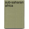Sub-Saharan Africa door International Monetary Fund