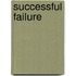 Successful Failure