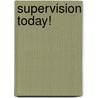 Supervision Today! door Stephen P. Robbins
