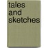 Tales And Sketches