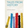Tales from History by Hoffmann Friedrich