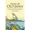 Tales of Old Japan by Algernon Bertram Freeman-Mitf Redesdale