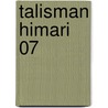 Talisman Himari 07 door Matra Milan