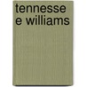 Tennessee Williams by Tennessee Williams