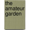 The Amateur Garden door George Washington Cable