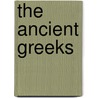 The Ancient Greeks door Pat Taylor