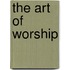The Art of Worship