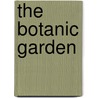 The Botanic Garden door Ronald Cohn